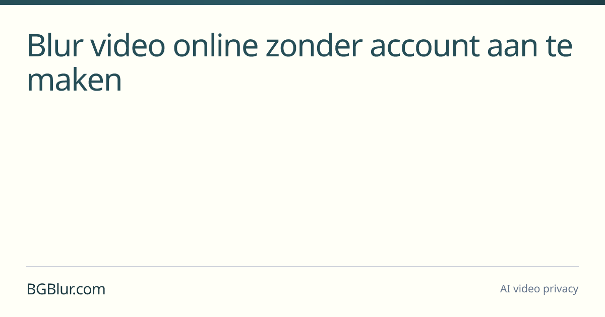 Blur video online zonder account aan te maken