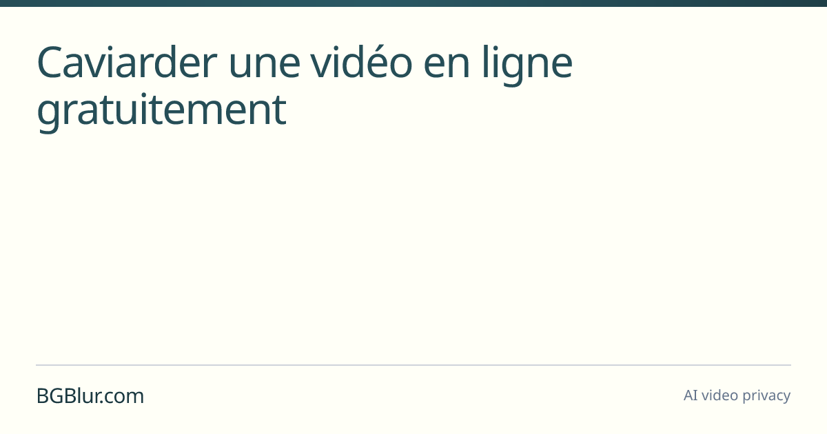 Caviarder une vidéo en ligne gratuitement