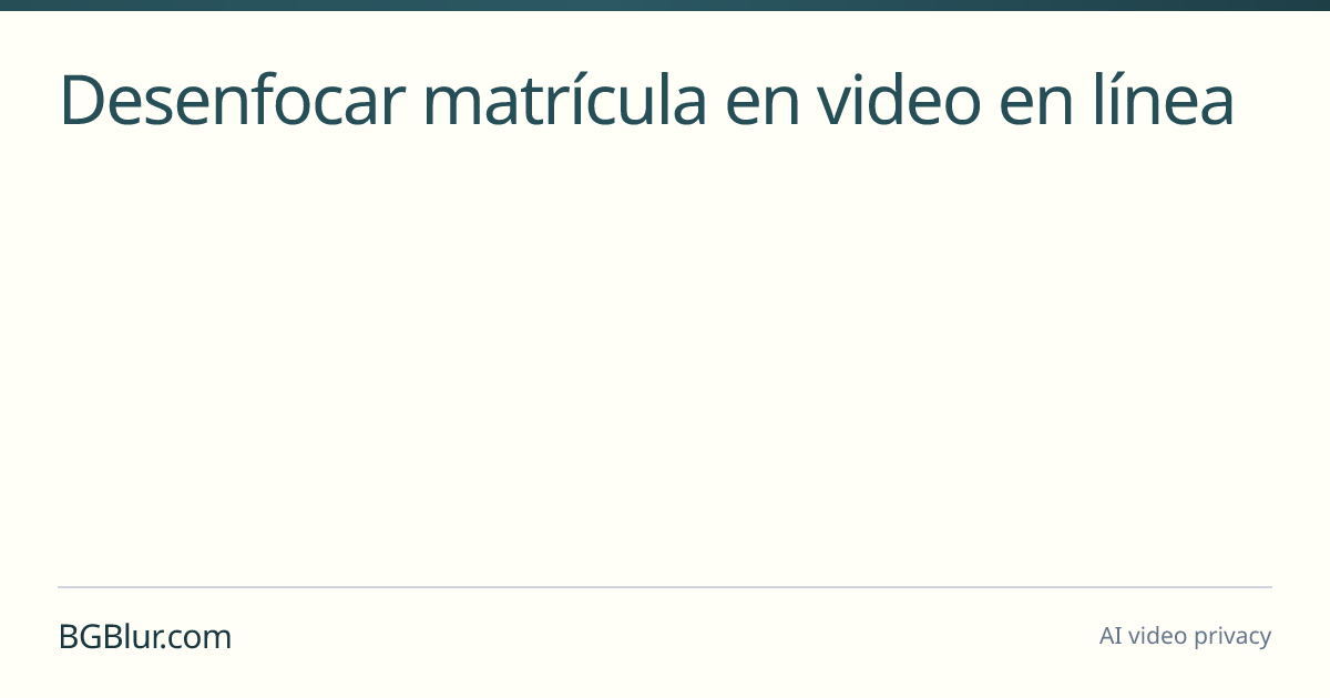 Desenfocar matrícula en video en línea