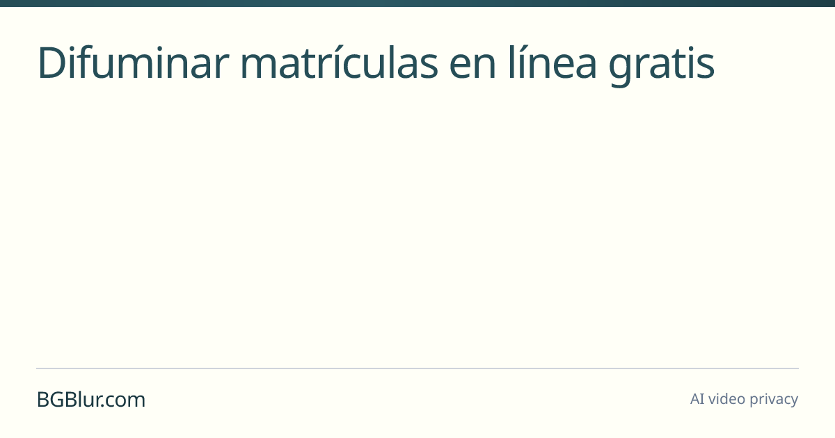 Difuminar matrículas en línea gratis