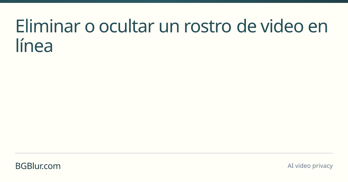 Eliminar o ocultar un rostro de video en línea