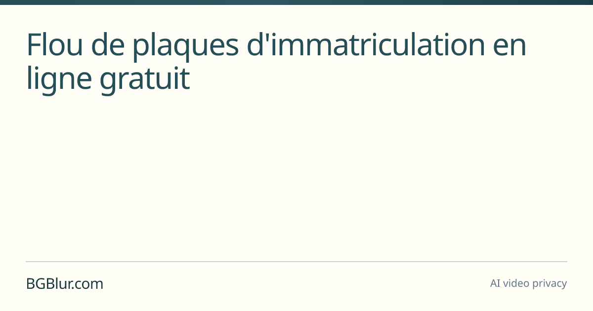 Flou de plaques d'immatriculation en ligne gratuit