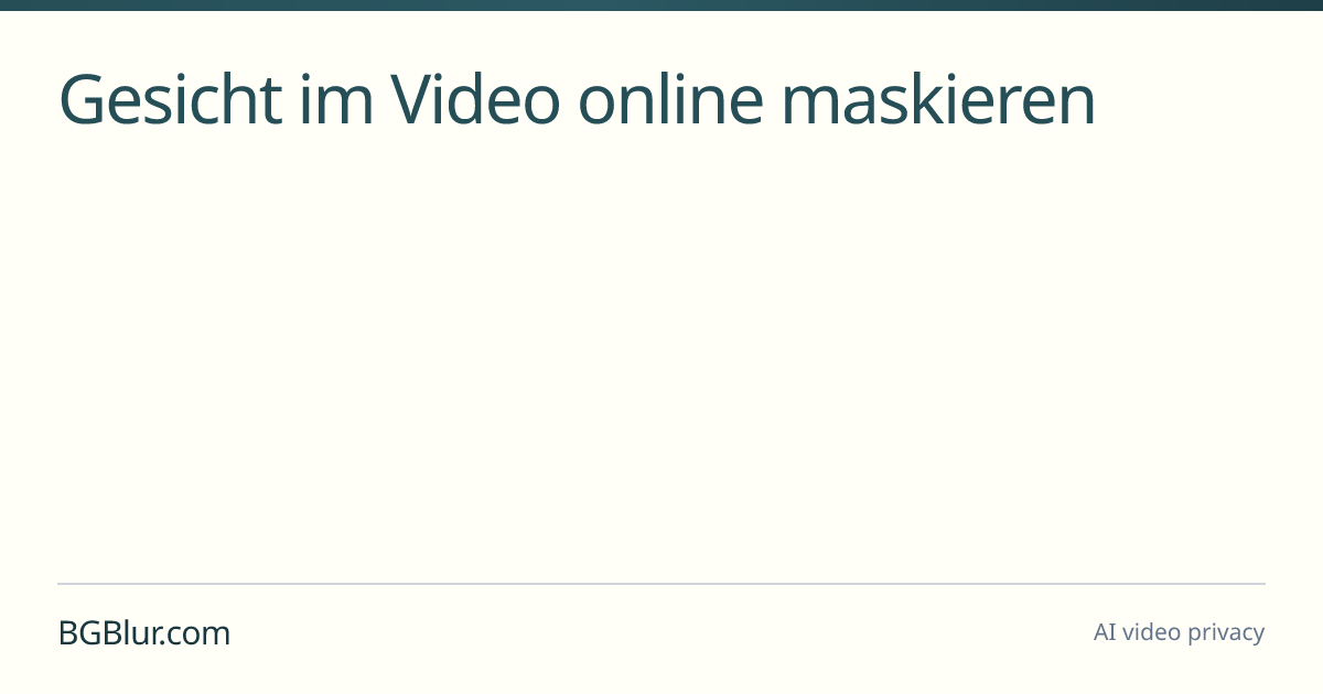 Gesicht im Video online maskieren