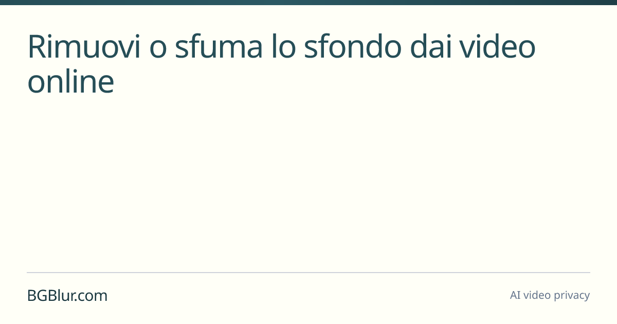 Rimuovi o sfuma lo sfondo dai video online