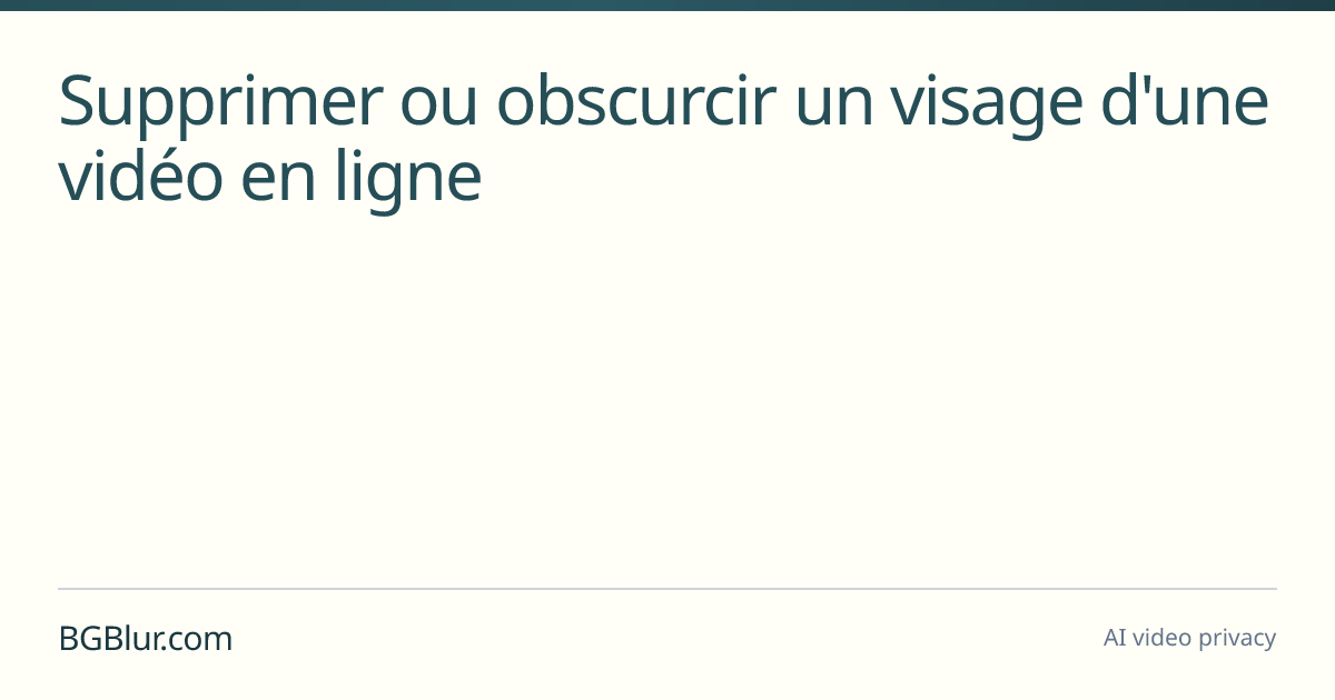 Supprimer ou obscurcir un visage d'une vidéo en ligne