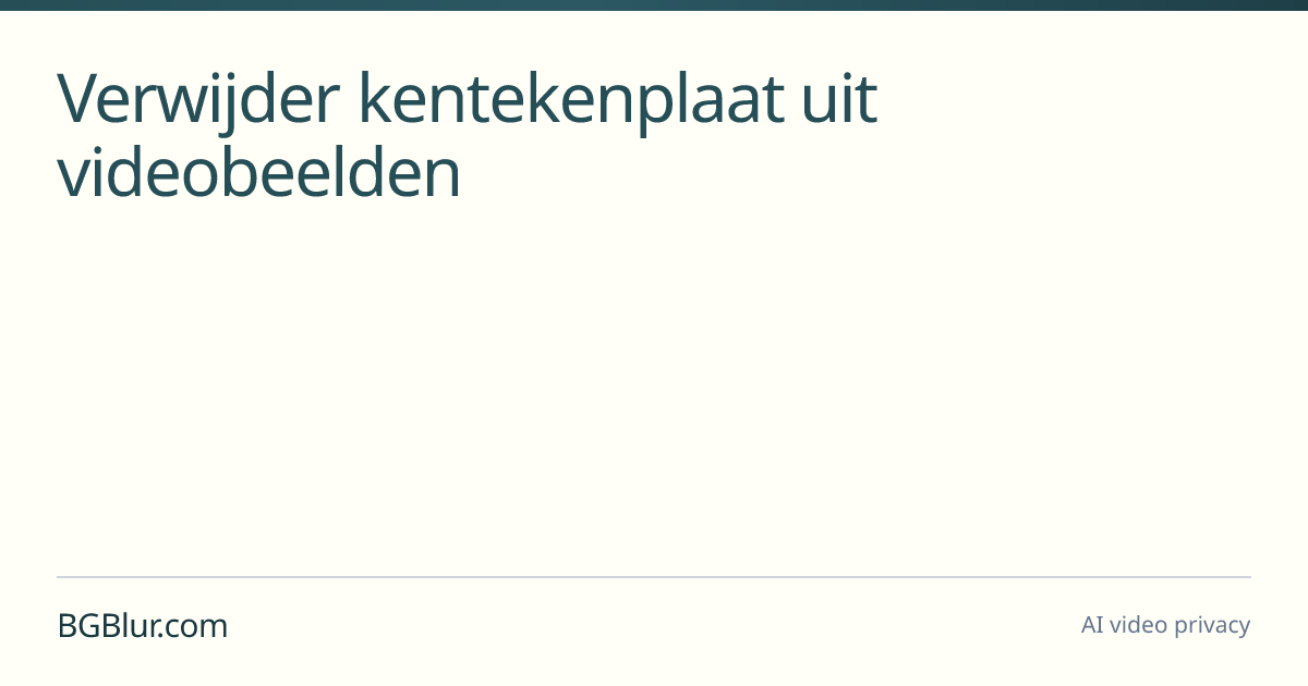 Verwijder kentekenplaat uit videobeelden