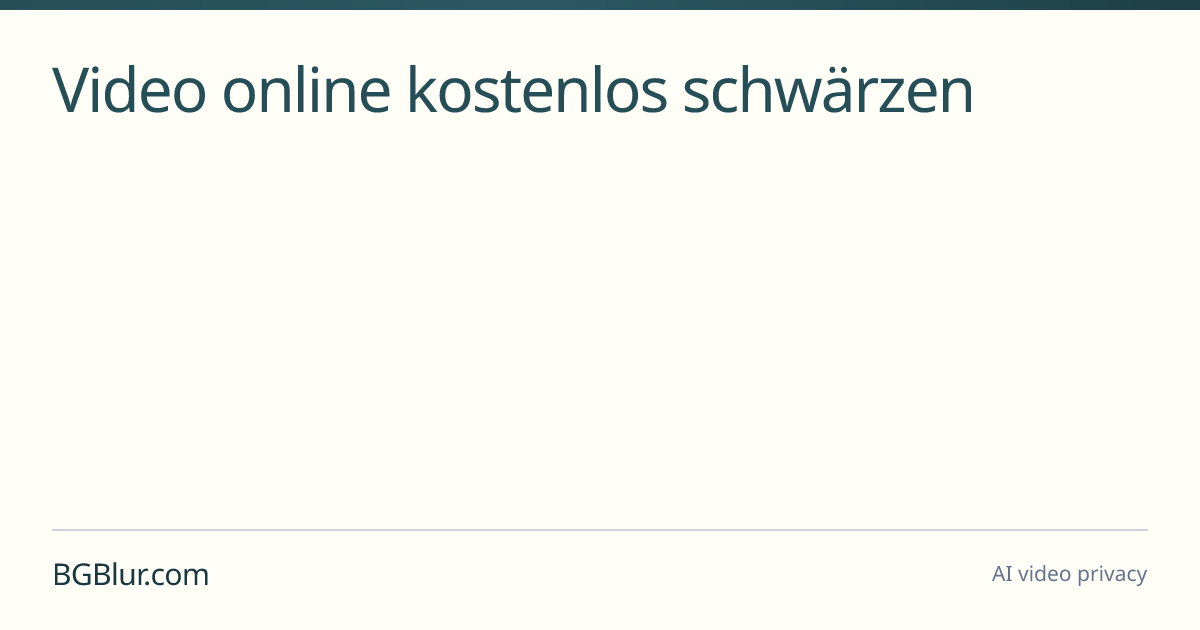 Video online kostenlos schwärzen