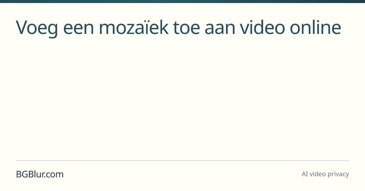 Voeg een mozaïek toe aan video online